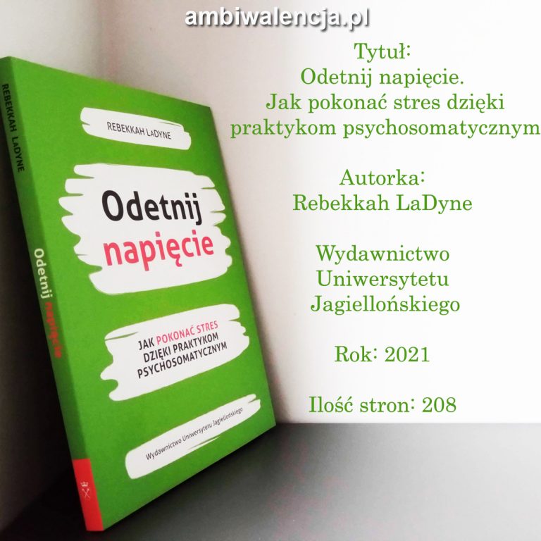 Odetnij napięcie. Jak pokonać stres dzięki praktykom psychosomatycznym – Rebekkah LaDyne