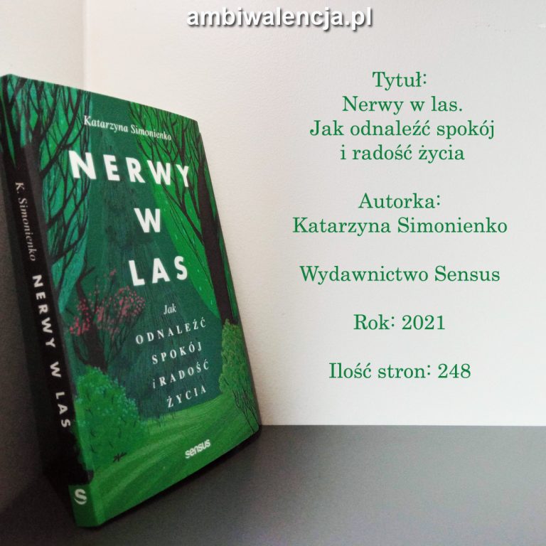 Nerwy w las. Jak odnaleźć spokój i radość życia – Katarzyna Simonienko