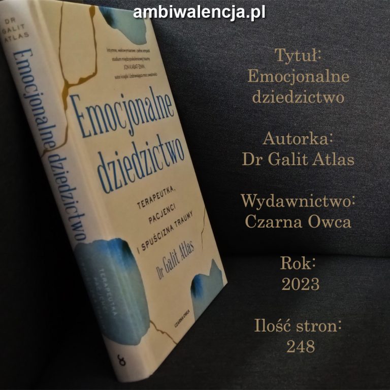Emocjonalne dziedzictwo – Dr Galit Atlas