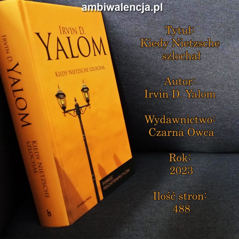 Kiedy Nietzsche szlochał – Irvin D. Yalom