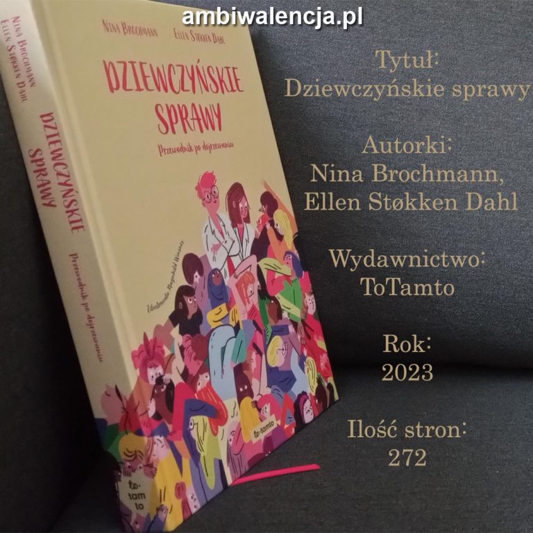 Dziewczyńskie sprawy – Nina Brochmann, Ellen Støkken Dahl