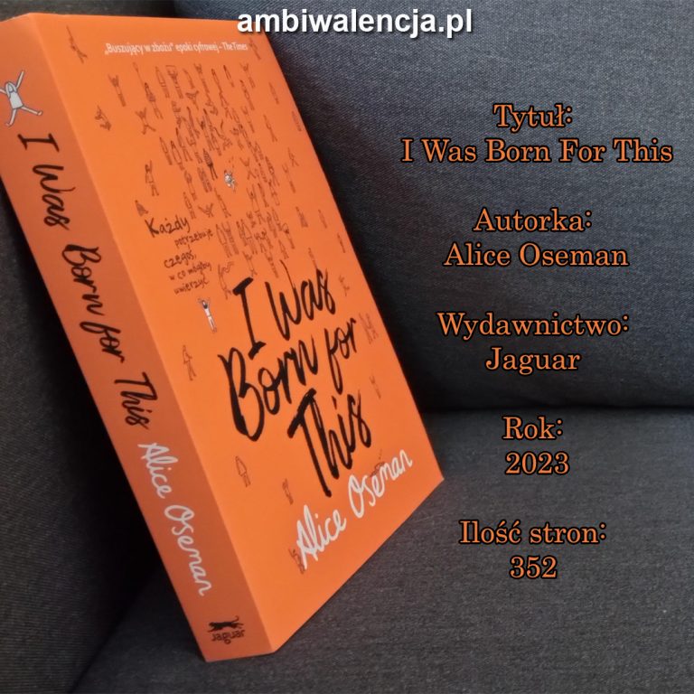 I Was Born For This – Alice Oseman