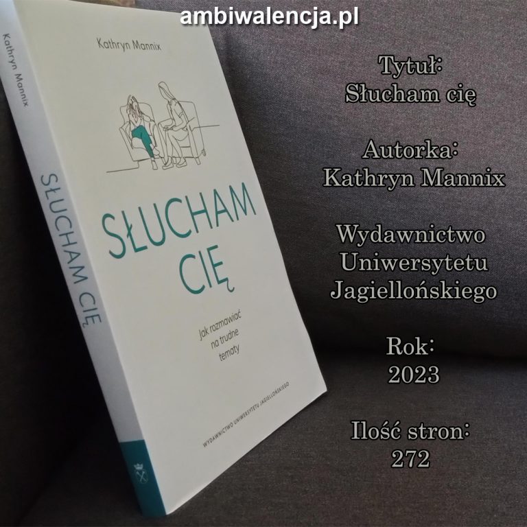 Słucham cię – Kathryn Mannix