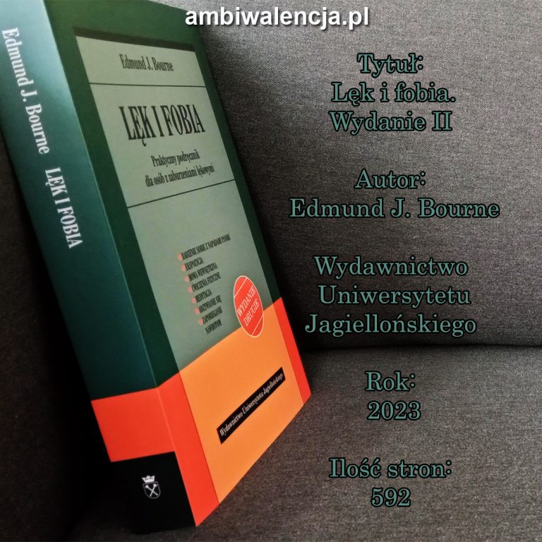 Lęk i fobia. Wydanie II – Edmund J. Bourne