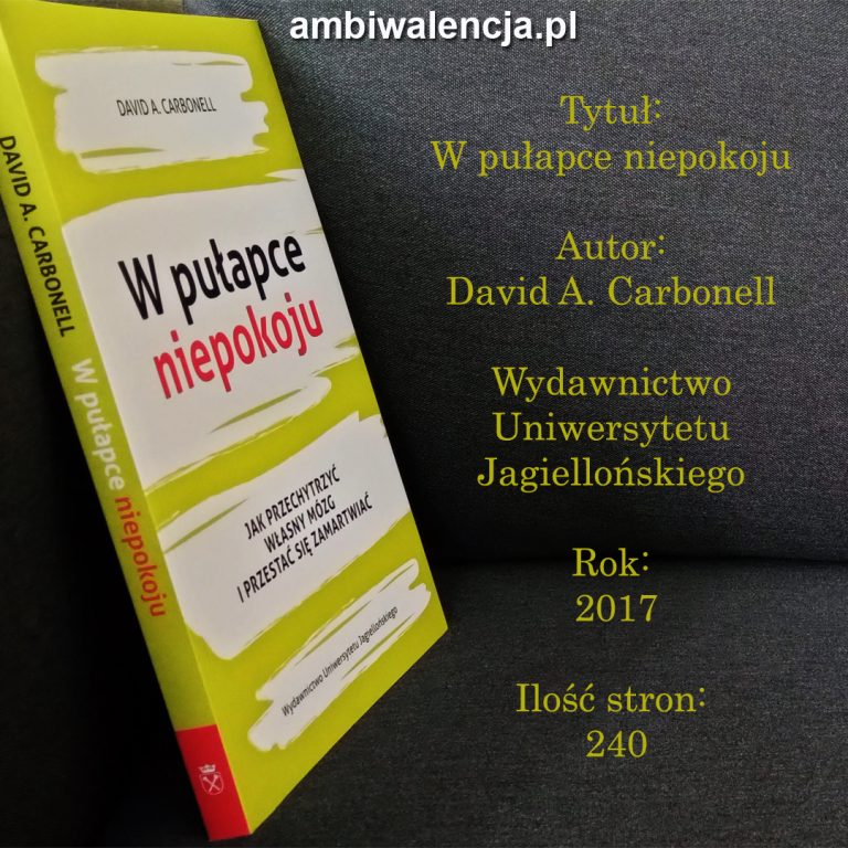 W pułapce niepokoju – David A. Carbonell
